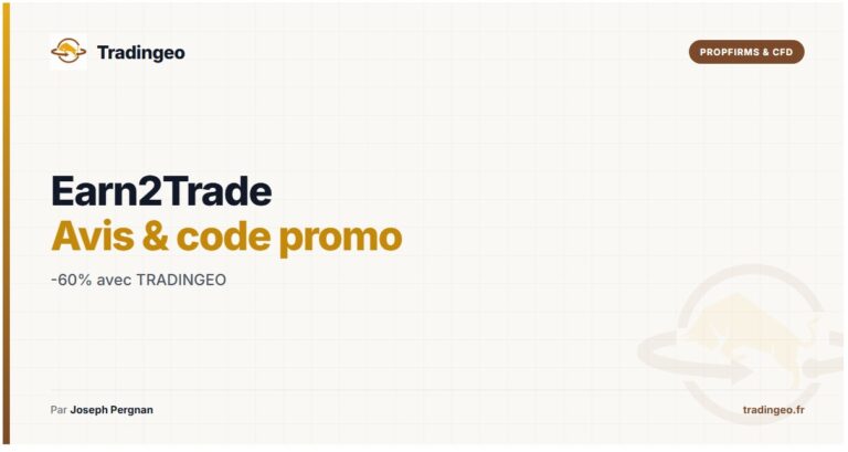 Earn2Trade avis et code promo 2026 — -60% sur votre challenge
