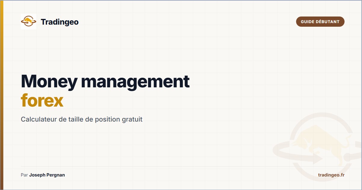 Money management forex — calculateur de taille de position gratuit — Tradingeo