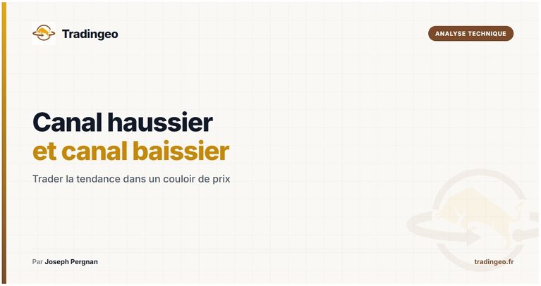 canal haussier trading — figure chartiste Tradingeo
